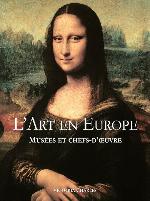 Title details for L'art en Europe by Victoria Charles - Available